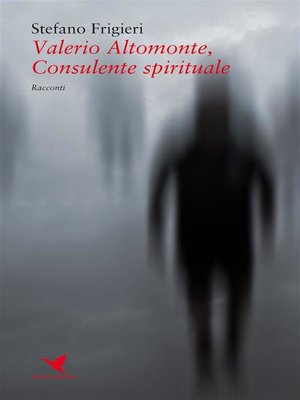 cover image of Valerio Altomonte, Consulente spirituale